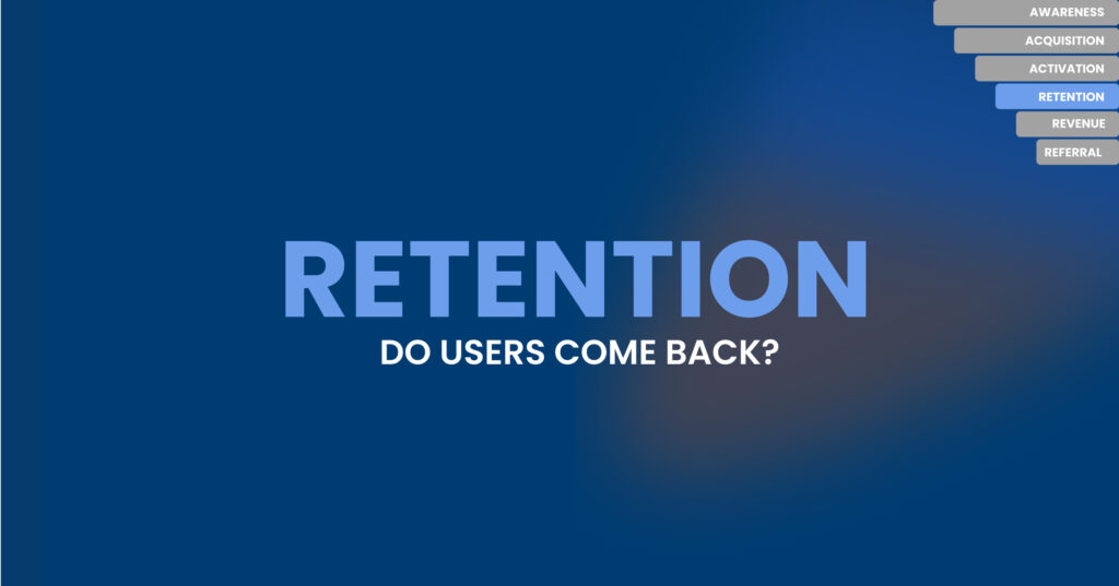 Retention in the Pirate Funnel