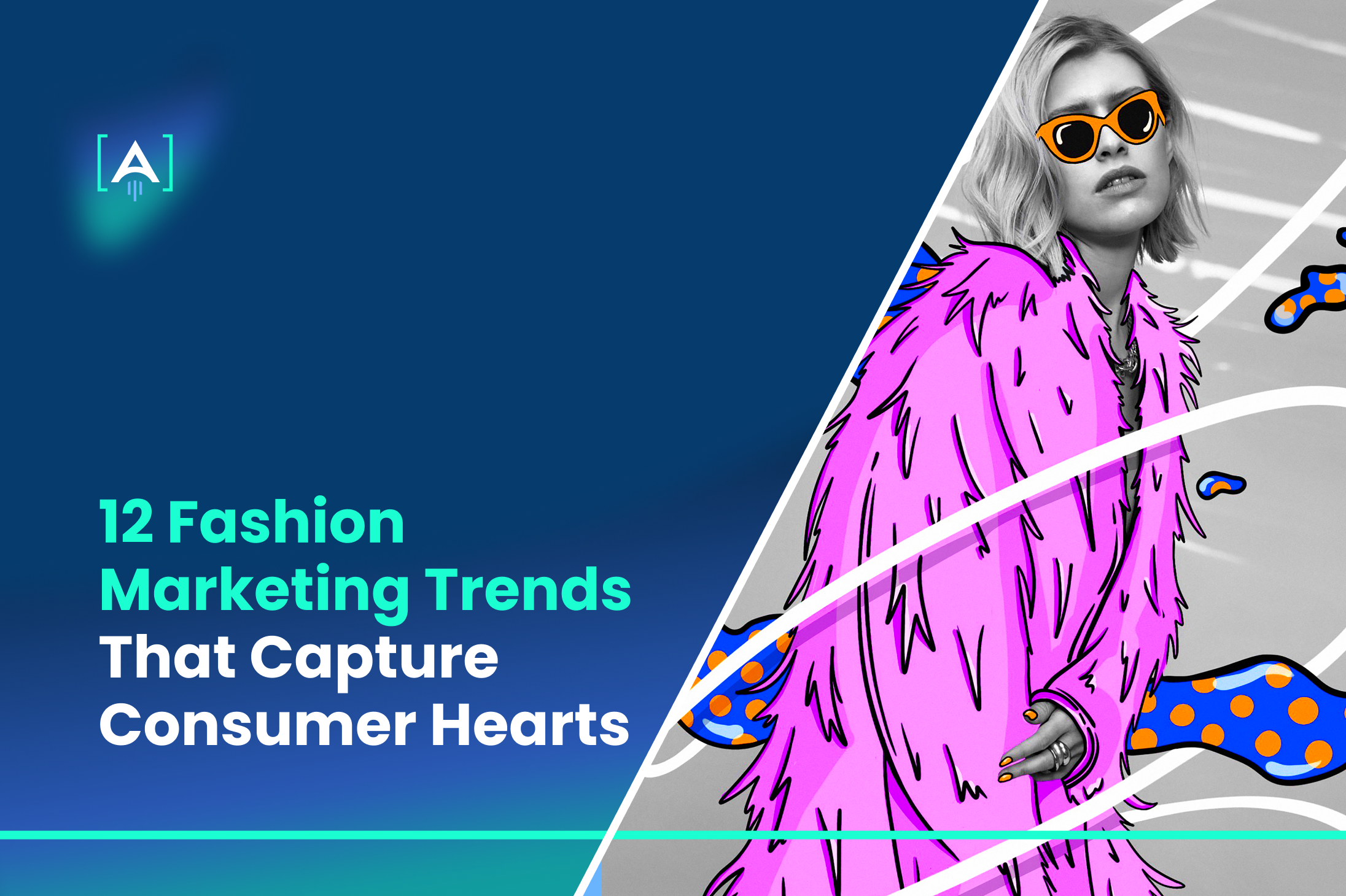 12 Fashion Marketing Trends