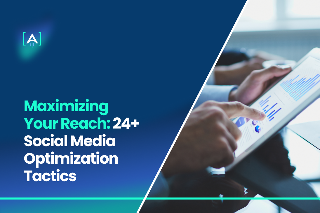 24+ Social Media Optimization Tactics