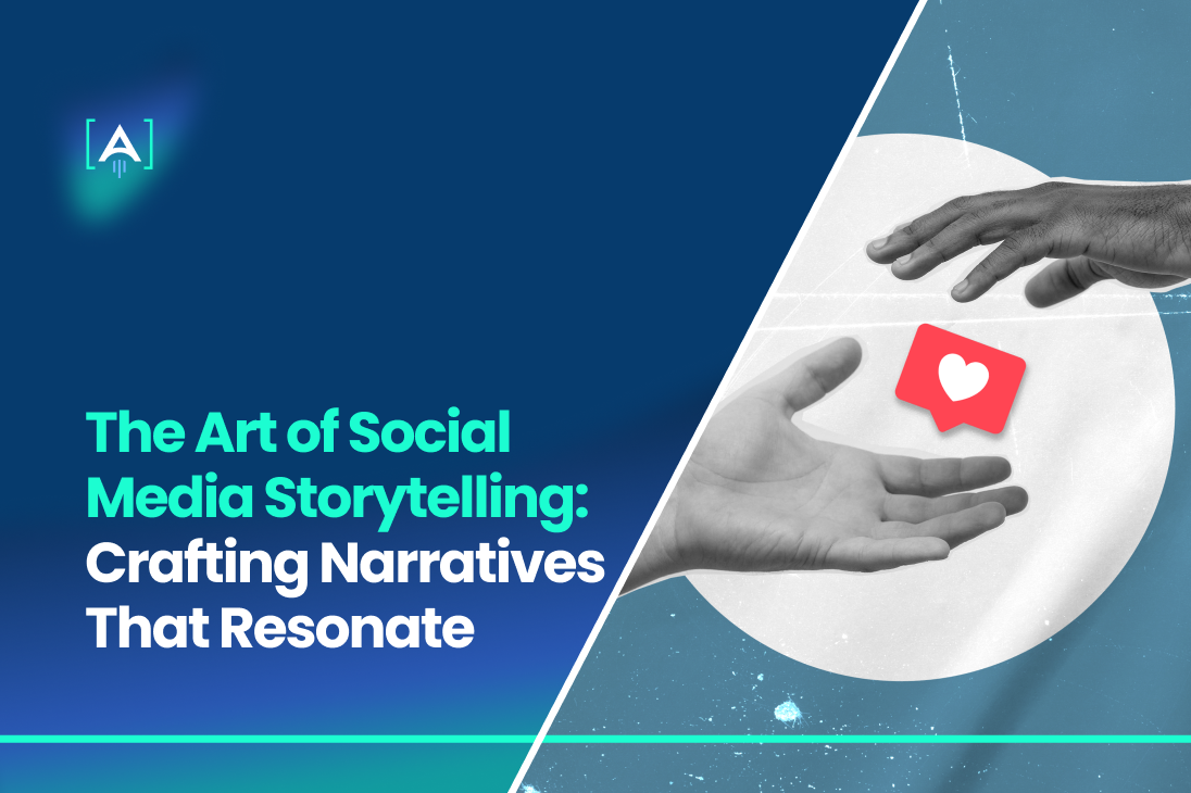 The Art of Social Media Storytelling