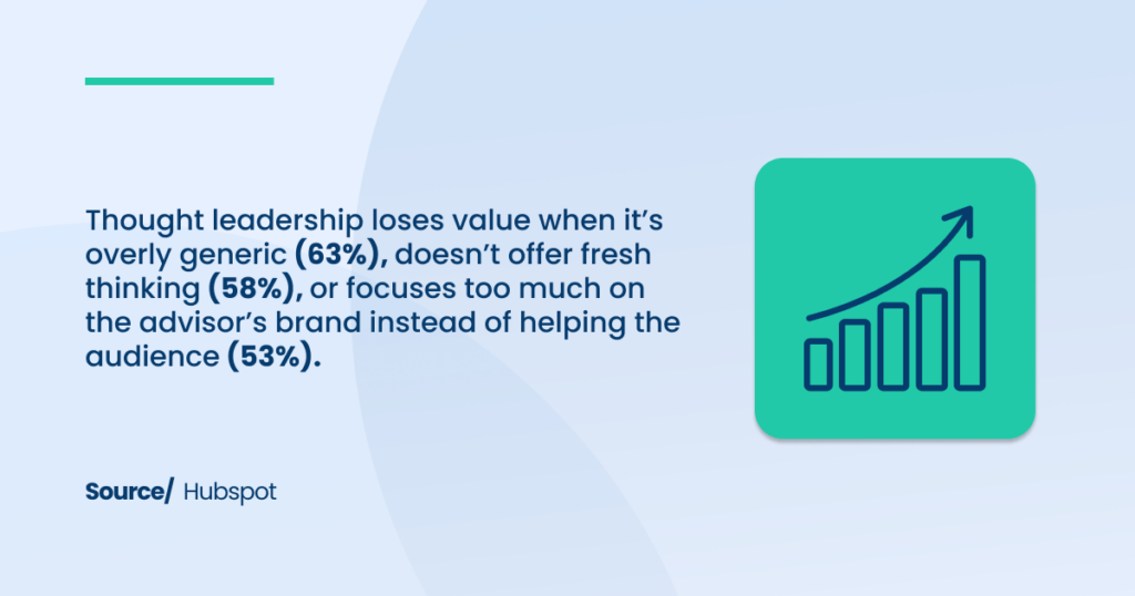 Thought leadership loses value when it’s overly generic 