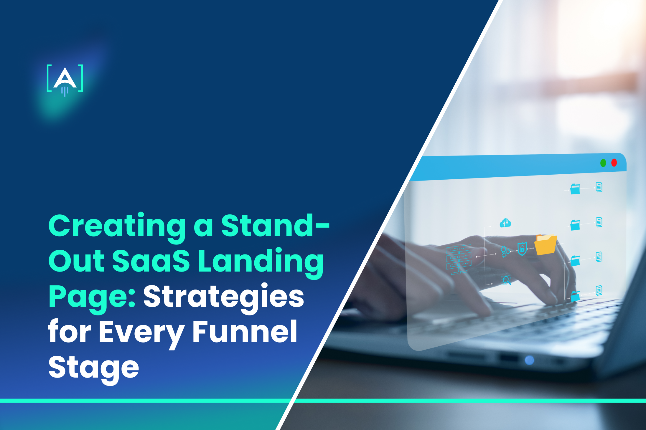 Creating a Stand-Out SaaS Landing Page