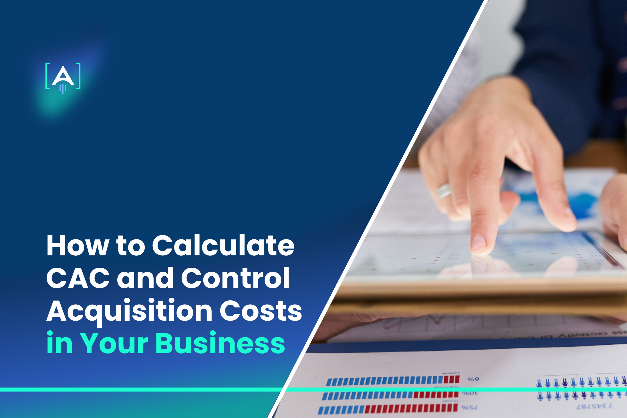 How to Calculate CAC and Control Acquisition Costs in Your Business