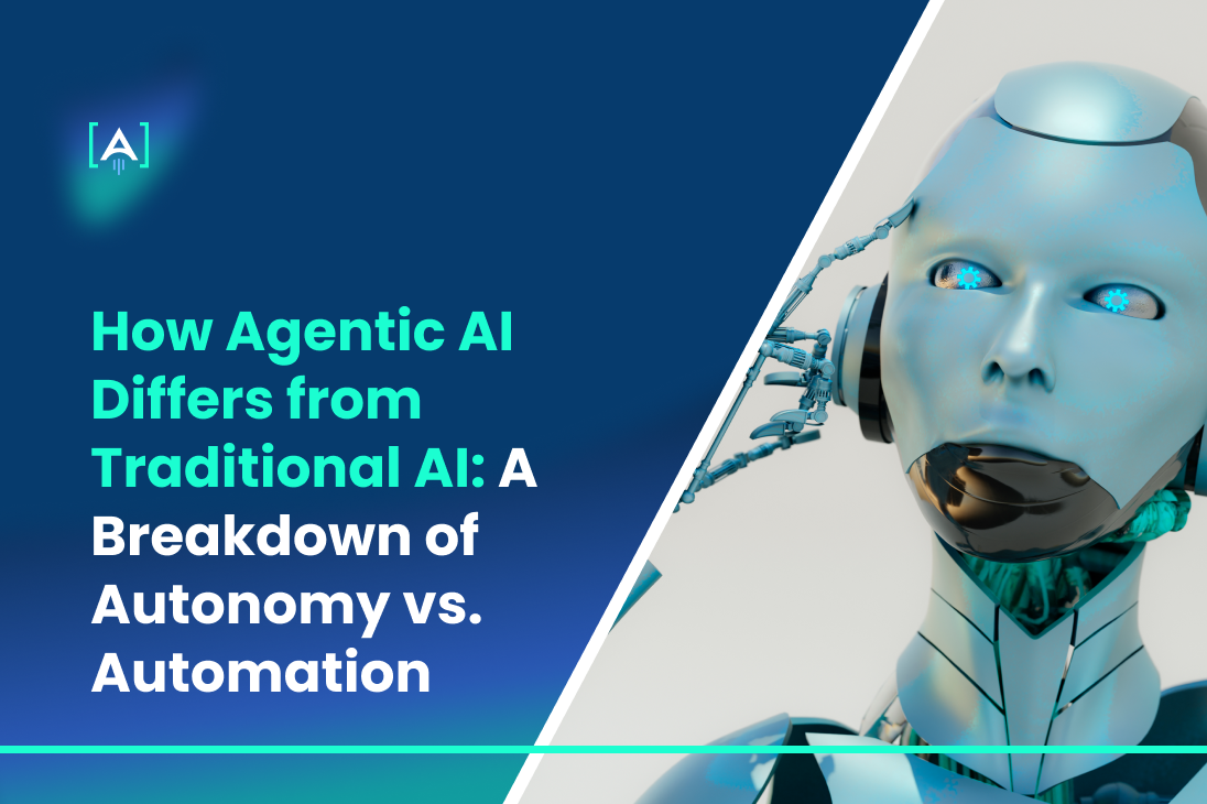 How Agentic AI Differs from Traditional AI_ A Breakdown of Autonomy vs. Automation