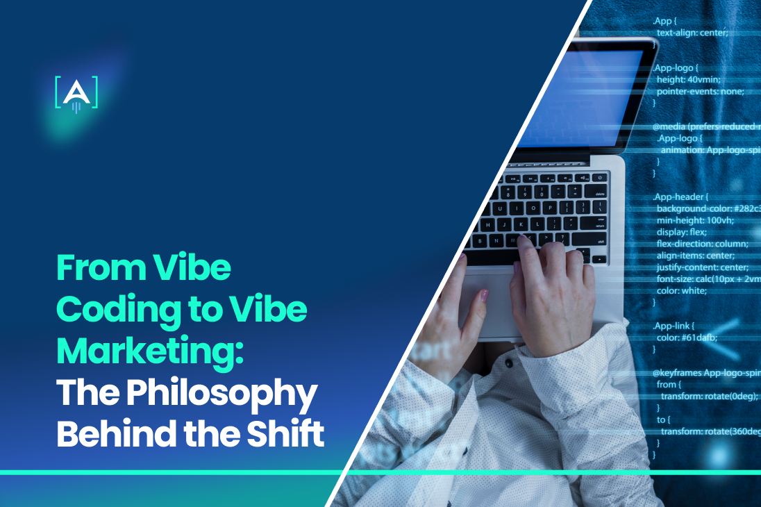 From Vibe Coding to Vibe Marketing_ The Philosophy Behind the Shift