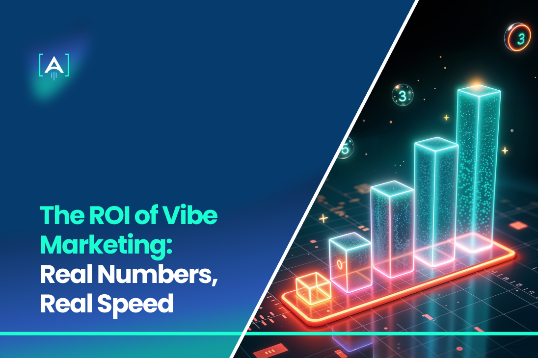 The ROI of Vibe Marketing_ Real Numbers, Real Speed (1)