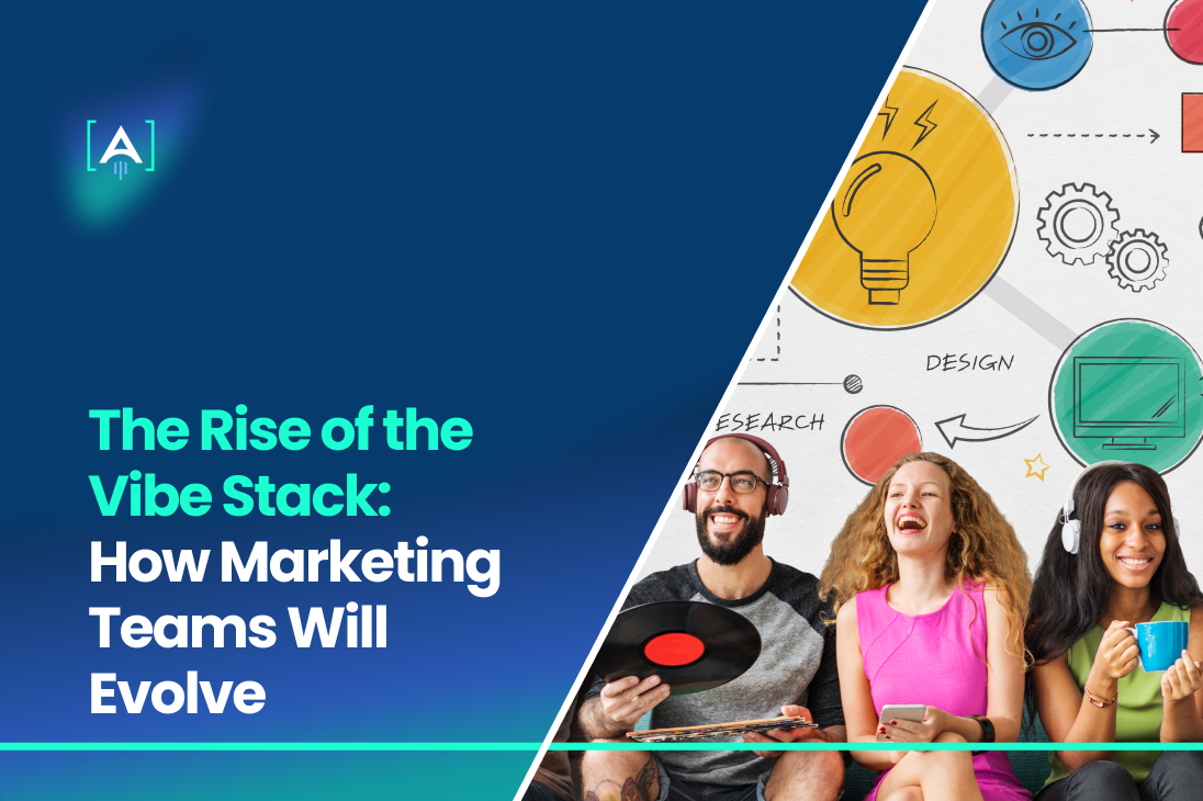 The Rise of the Vibe Stack_ How Marketing Teams Will Evolve