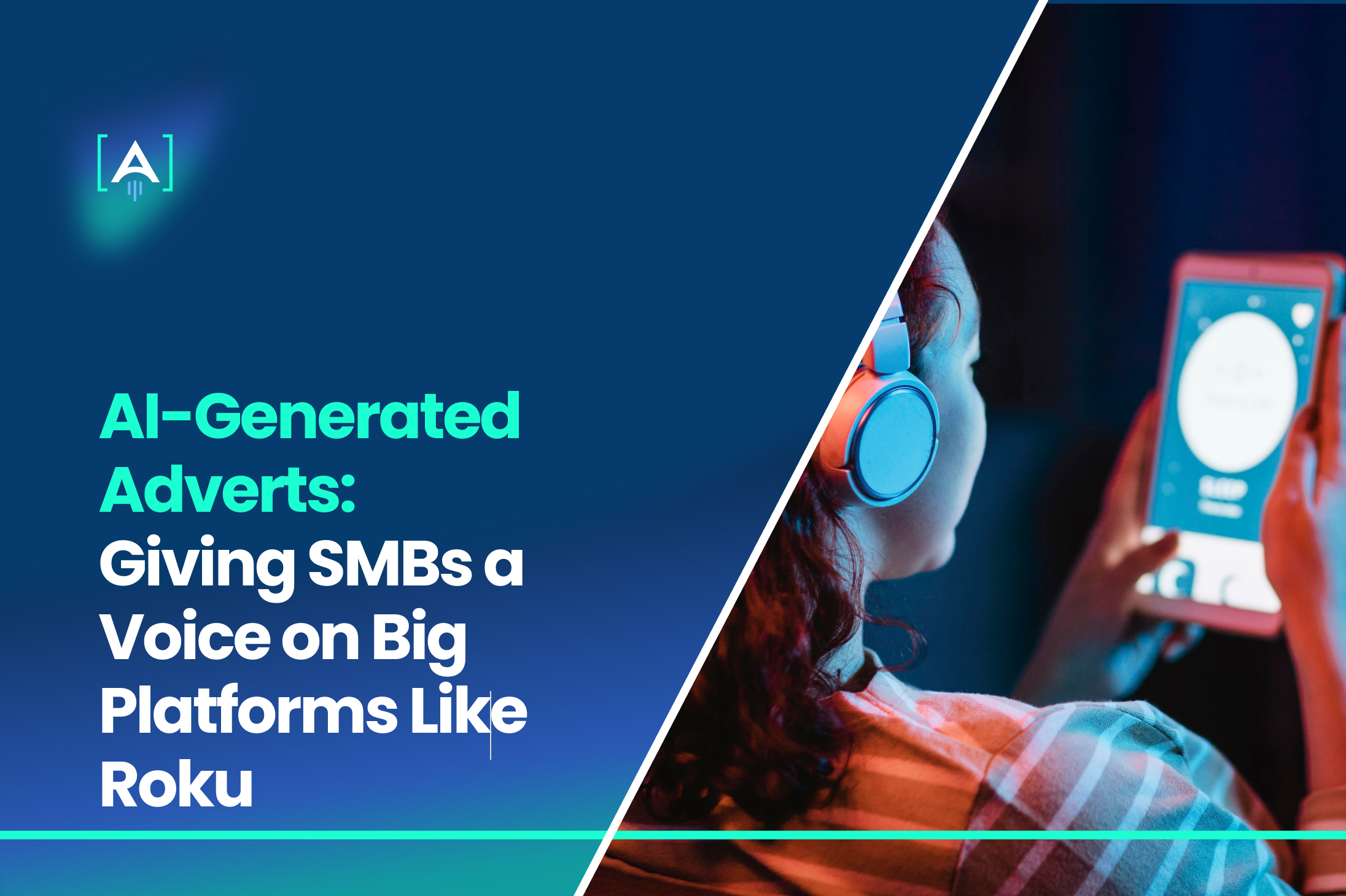 AI-Generated Adverts Giving SMBs a Voice on Big Platforms Like Roku