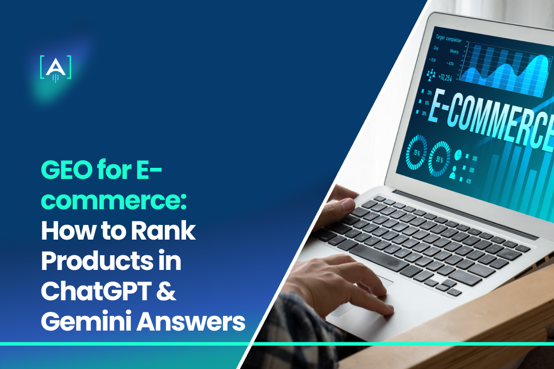 GEO for E-commerce_ How to Rank Products in ChatGPT & Gemini Answers