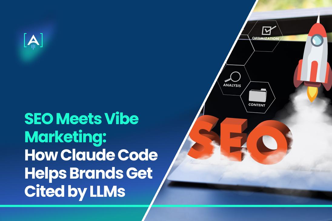 SEO Meets Vibe Marketing How Claude Code Helps Brands Get Cited by LLMs