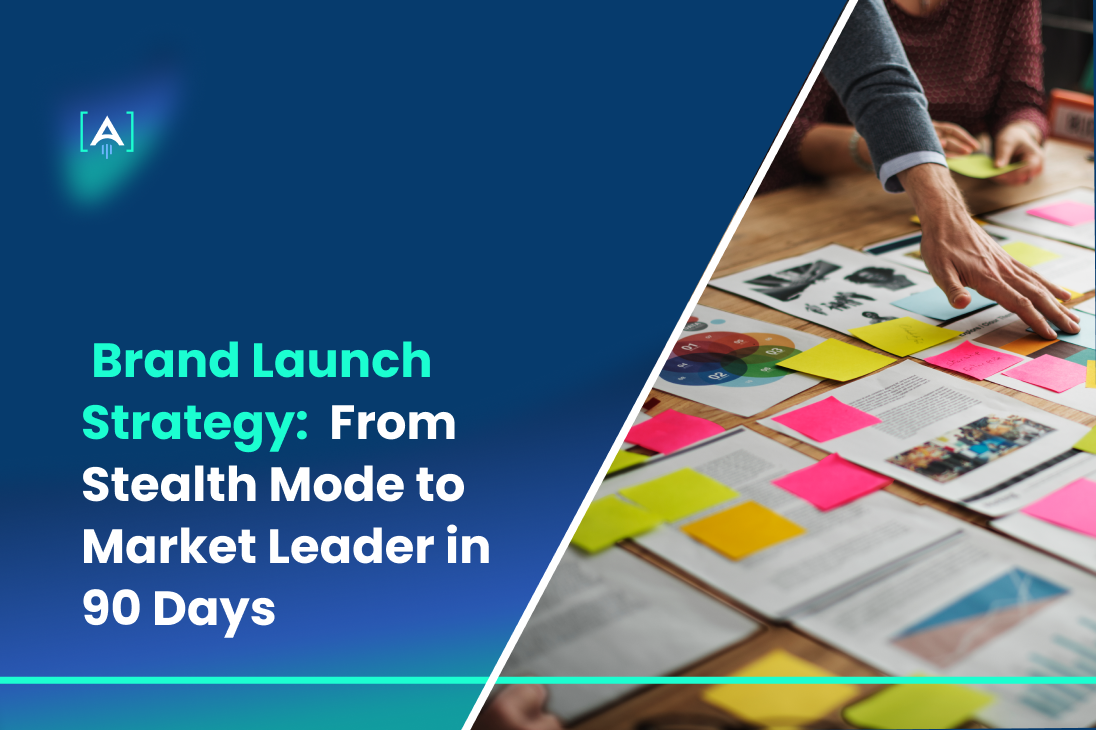 Brand Launch Strategy_ From Stealth Mode to Market Leader in 90 Days