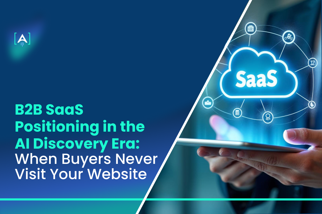 B2B SaaS Positioning in the AI Discovery Era