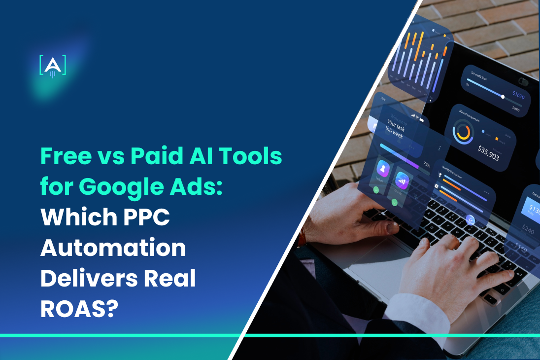 Free vs Paid AI Tools for Google Ads: Which PPC Automation Delivers Real ROAS