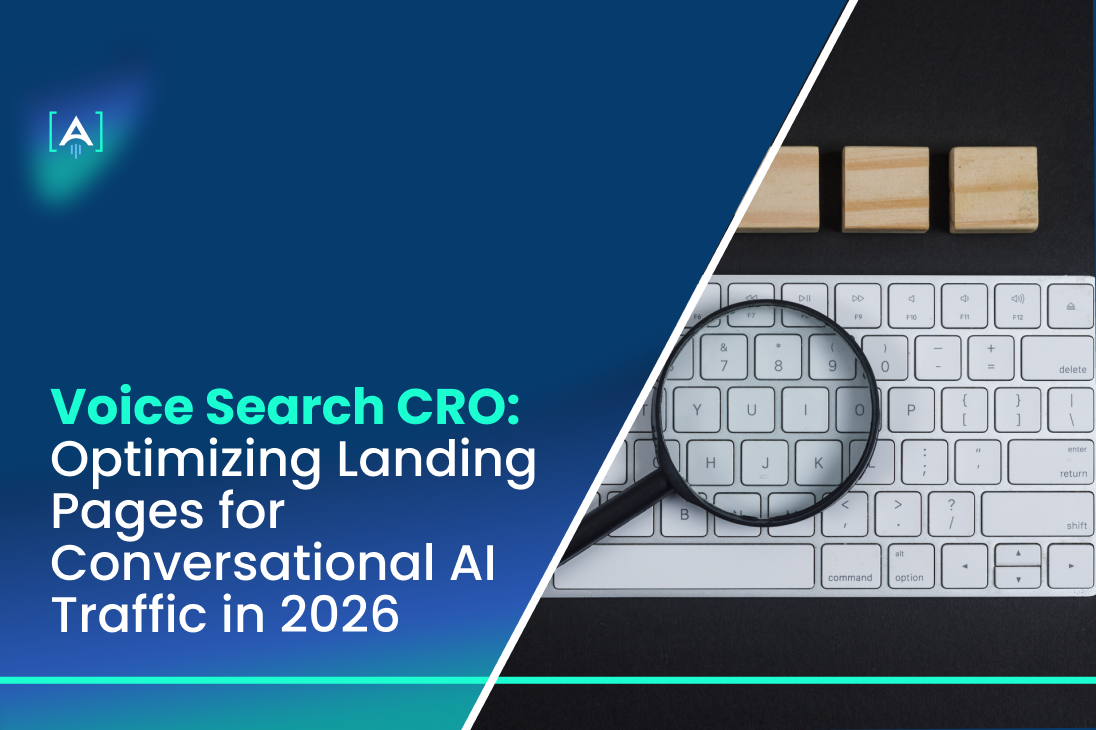 Voice Search CRO_ Optimizing Landing Pages for Conversational AI Traffic in 2026