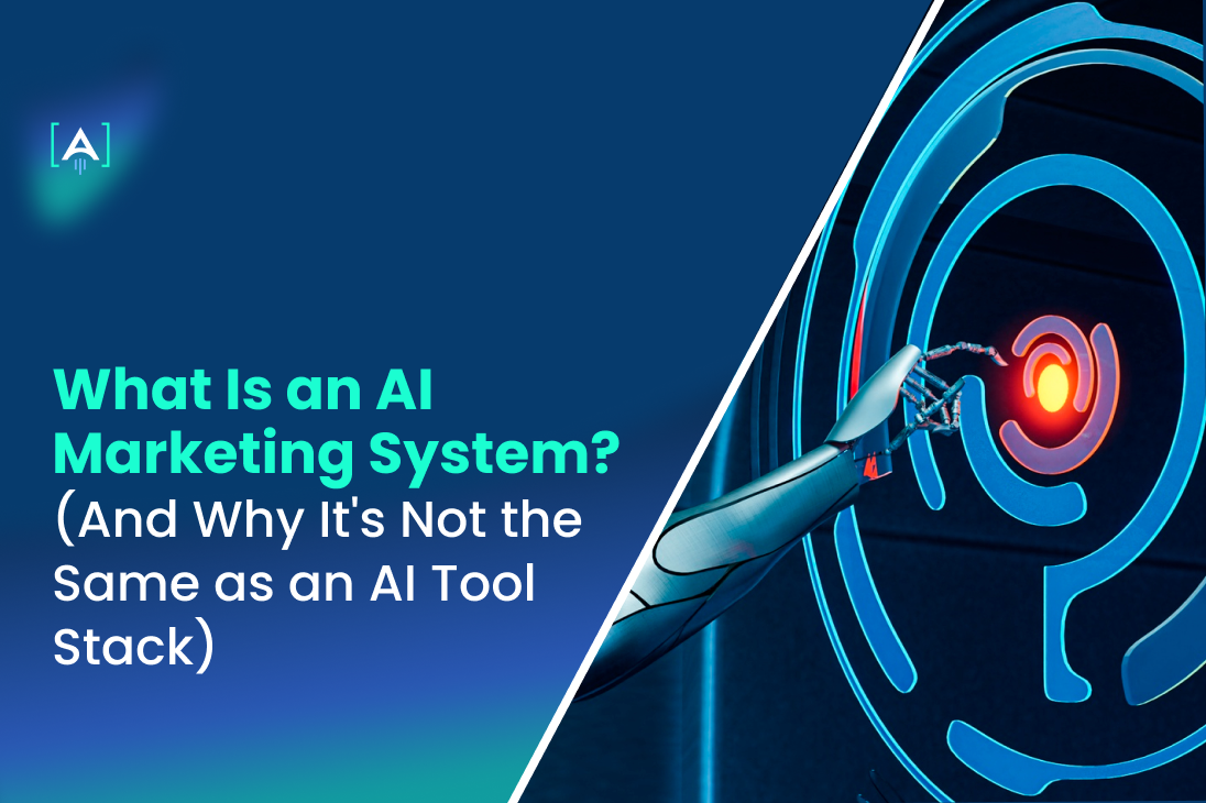 What Is an AI Marketing System? (And Why It's Not the Same as an AI Tool Stack)