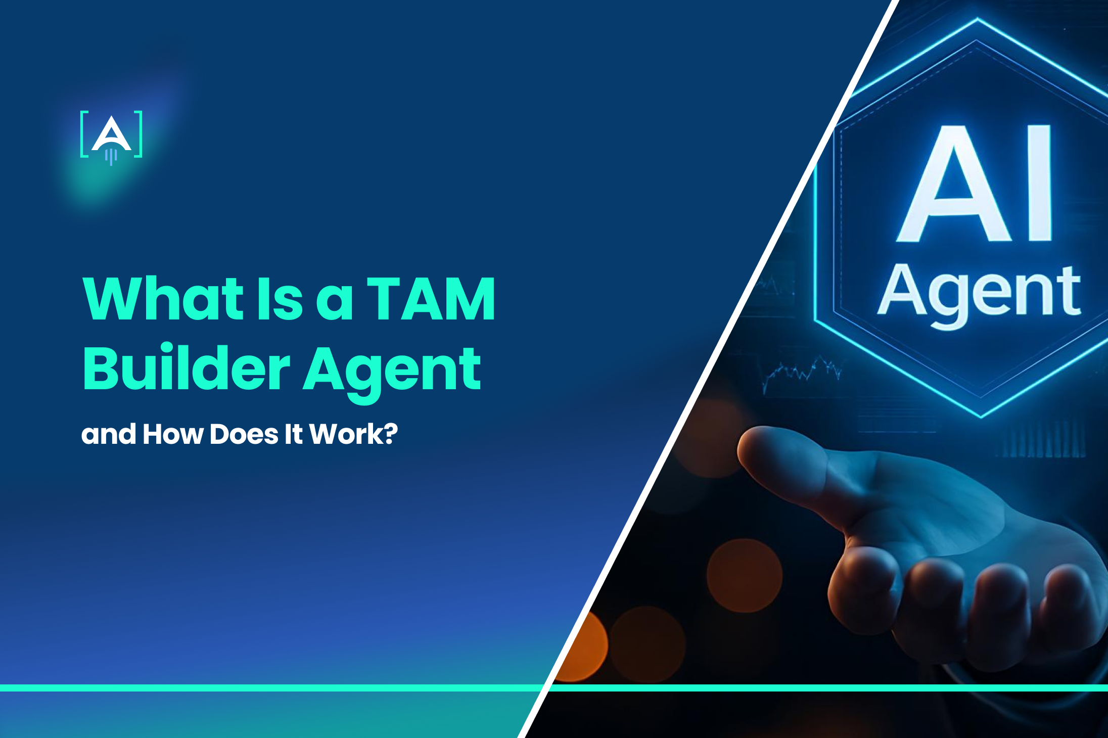 What Is a TAM Builder Agent and How Does It Work?